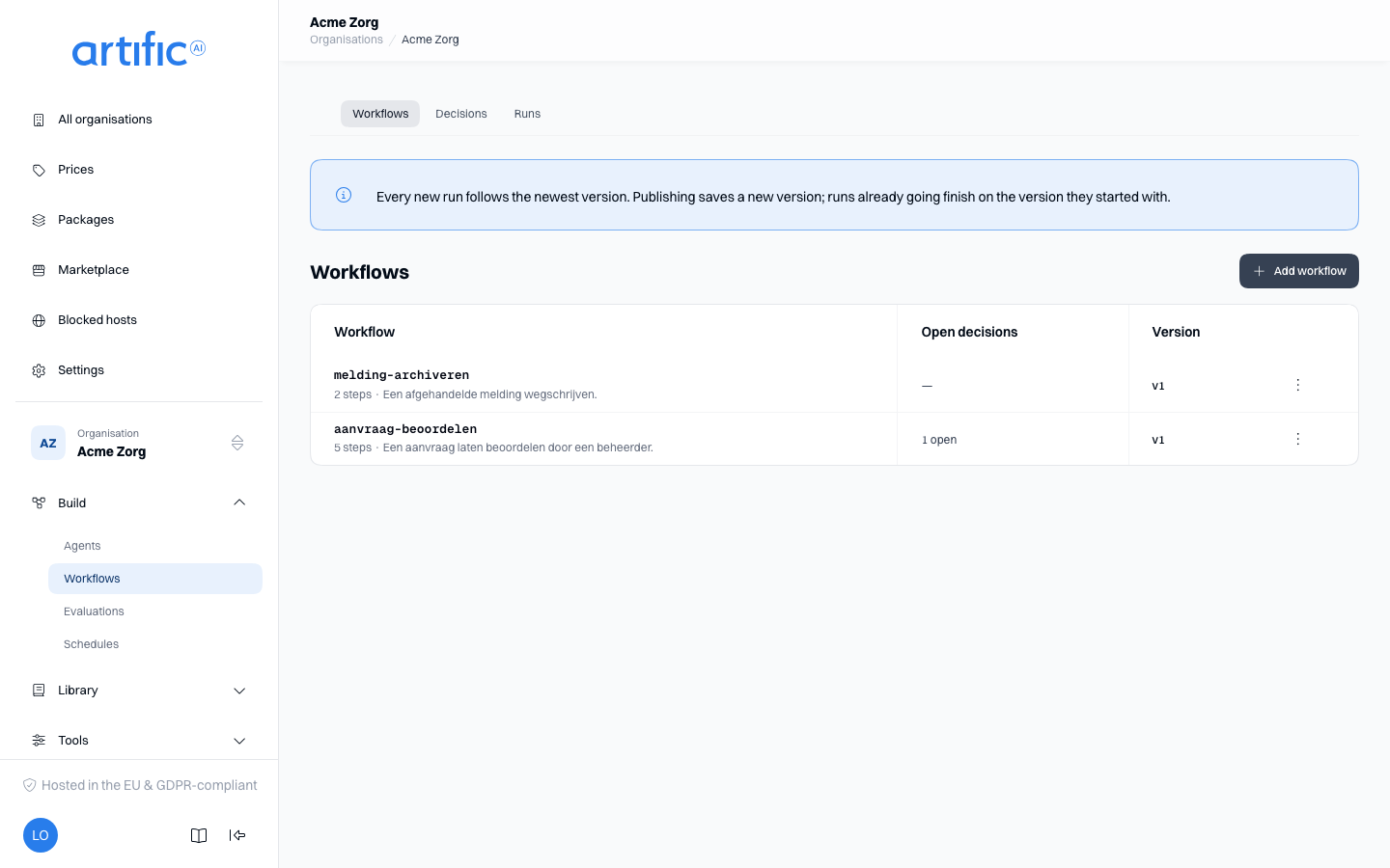 The Workflows section: the tabs Workflows, Decisions and Runs, a table with the columns Workflow,
Open decisions and Version, and an Add workflow
button.