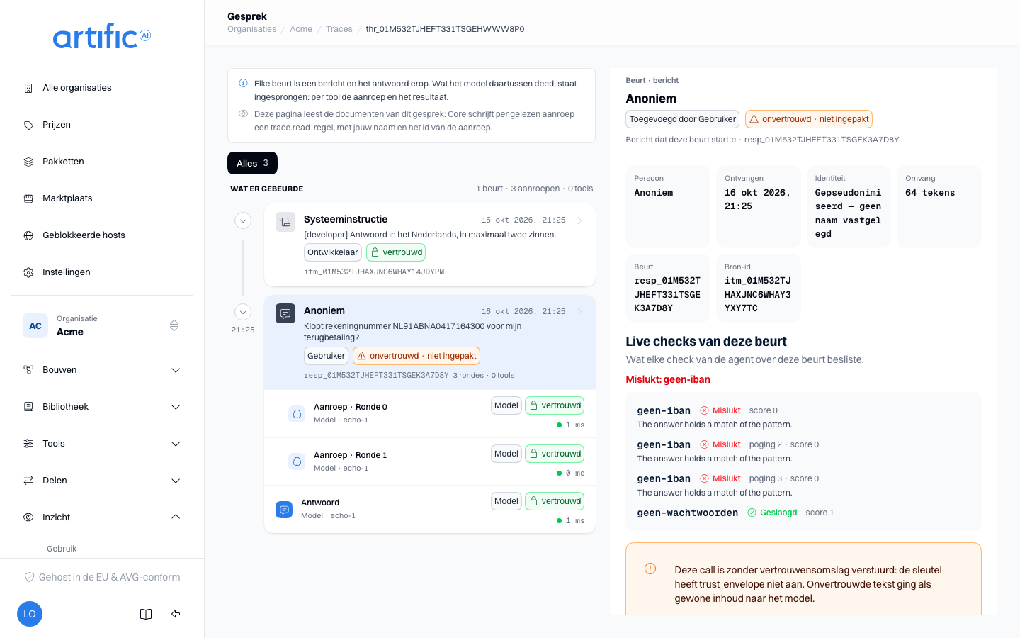 De kaart van een beurt waarvan het antwoord werd tegengehouden: links het gesprek, rechts het bericht en, onder Live checks van deze beurt, de gefaalde check per poging met zijn reden, naast de check op de vraag die slaagde.