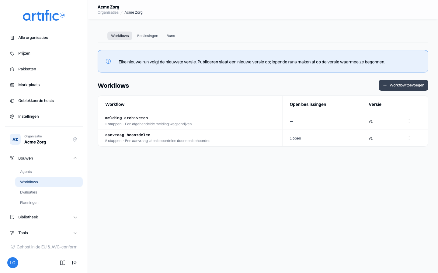 Het onderdeel Workflows: de tabbladen Workflows, Beslissingen en Runs, een tabel met de kolommen
Workflow, Open beslissingen en Versie, en een knop Workflow
toevoegen.